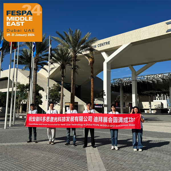 Dubai FESPA2024 Exhibition Concluded Successfully-Vanklaser